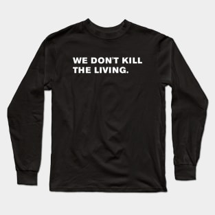 The Walking Dead Quote Long Sleeve T-Shirt